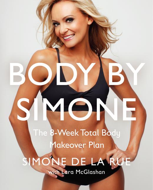 Body by Simone: The 8-Week Total Body Makeover Plan (Hardcover) - image 1 of 1