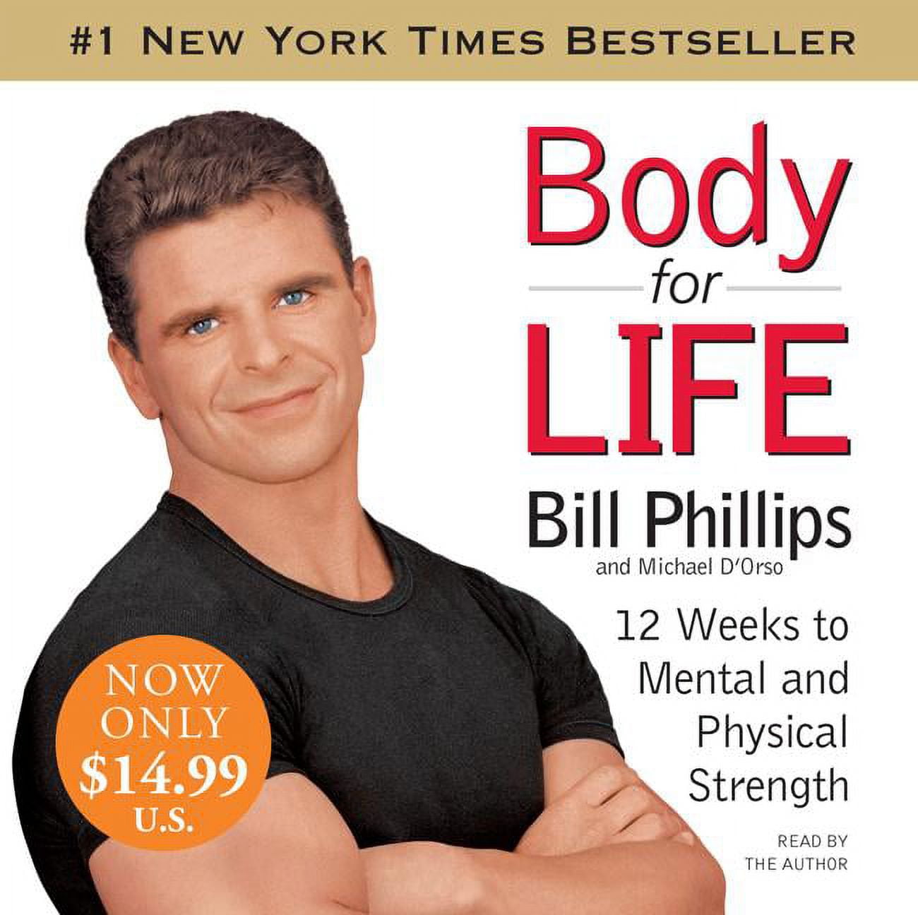 BILL PHILLIPS; MICHAEL D'ORSO; BILL PHILLIPS Body for Life: 12 Weeks to Mental and Physical Strength - Audio CD