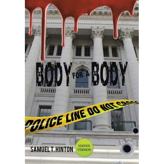 Body for a Body (Hardcover) by Samuel T Hinton
