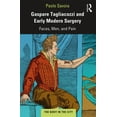 thumbnail image 1 of Body in the City Gaspare Tagliacozzi and Early Modern Surgery: Faces, Men, and Pain, (Hardcover), 1 of 1