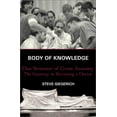 thumbnail image 1 of Pre-Owned Body of Knowledge : One Semester of Gross Anatomy, the Gateway to Becoming a Doctor (Hardcover) 0684862077 9780684862071, 1 of 1