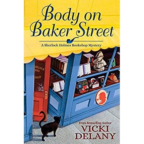 Pre-Owned Body on Baker Street: A Sherlock Holmes Bookshop Mystery (Hardcover) 1683312996 9781683312994