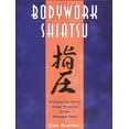 thumbnail image 1 of BodyWork Shiatsu : Bringing the Art of Finger Pressure to the Massage Table (Paperback), 1 of 1