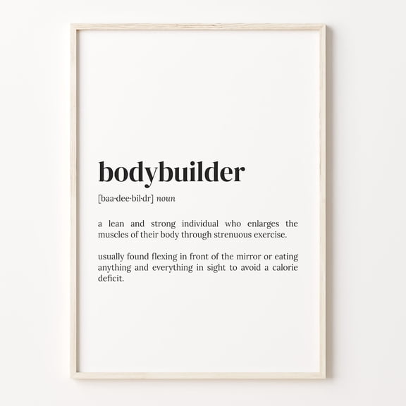 Bodybuilder Definition Quote Poster Unframed Paper Print