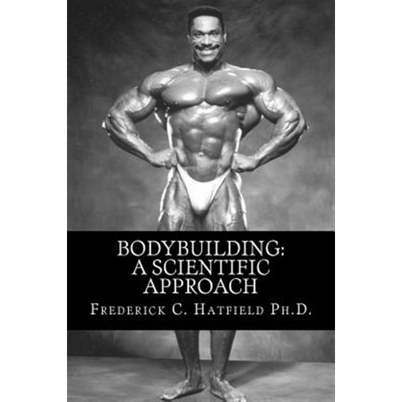 Bodybuilding: A Scientific Approach