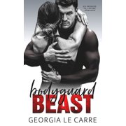 Bodyguard beast An Enemies To Lovers Romance, Paperback