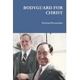 thumbnail image 1 of Bodyguard for Christ, (Paperback), 1 of 1