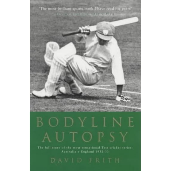Pre-Owned Bodyline Autopsy (Paperback) 1854109316 9781854109316