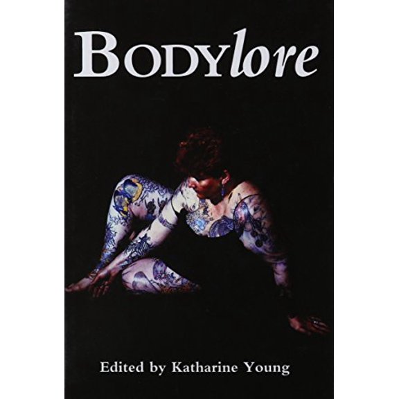 Pre-Owned Bodylore (Paperback) 0870498908 9780870498909