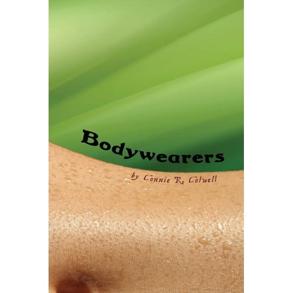 Skywater Poetry Collection Bodywearers, (Paperback)