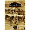 thumbnail image 1 of Pre-Owned Boeing Field (Paperback) 0738556157 9780738556154, 1 of 1