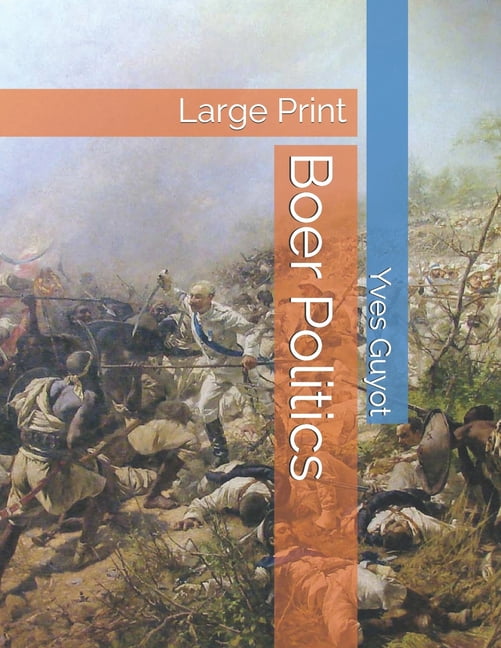 Boer Politics : Large Print (Paperback)