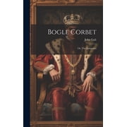 Bogle Corbet Or, The Emigrants Hardcover