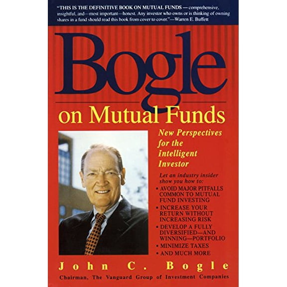 Pre-Owned Bogle on Mutual Funds: New Perspectives for the Intelligent Investor (Paperback) 0440506824 9780440506829