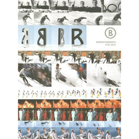Bogner Moments - 1932-2012: The Bogner Book