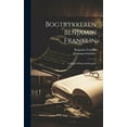 thumbnail image 1 of Bogtrykkeren Benjamin Franklin; Uddrag af Hans Selvbiografi, (Hardcover), 1 of 1