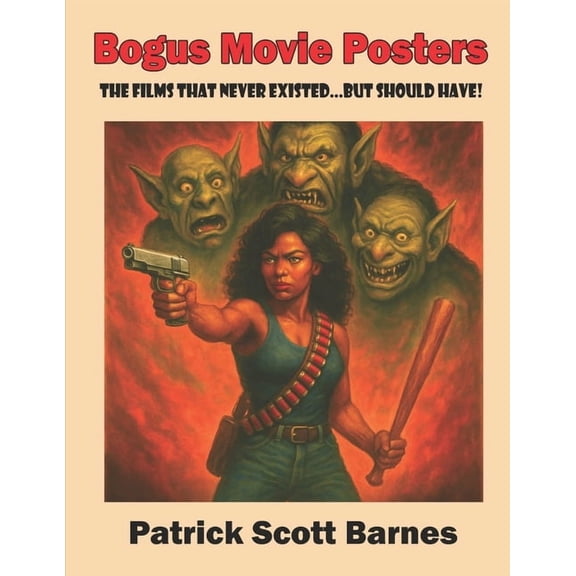 Bogus Movie Posters Bogus Movie Posters, Book 1, (Paperback)