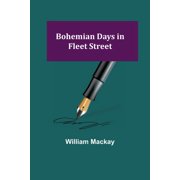 Bohemian Days in Fleet Street, Paperback