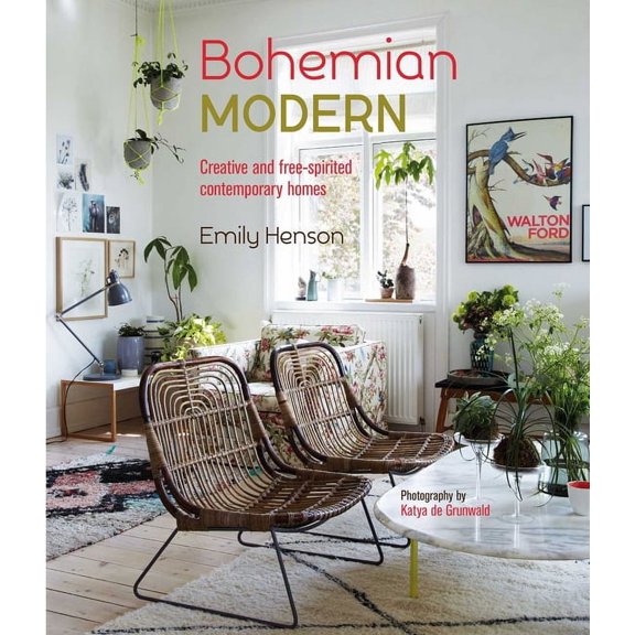 Bohemian Modern : Creative and free-spirited contemporary homes (Hardcover)