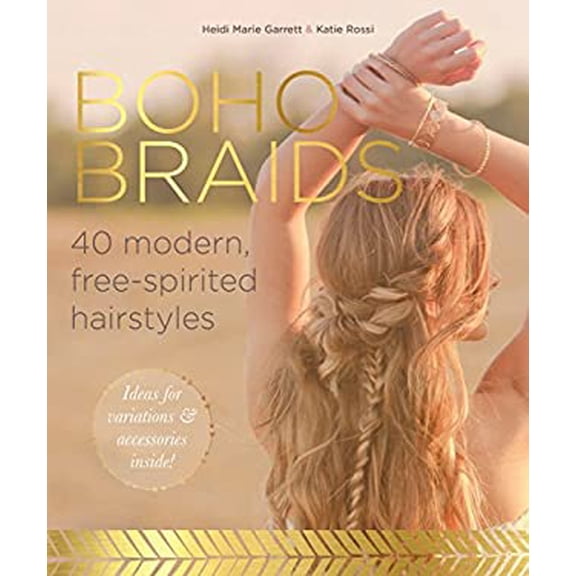 Pre-Owned Boho Braids: Modern, Free-Spirited Hairstyles (Paperback) 1465460373 9781465460370