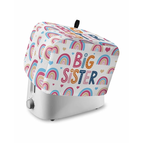 Boho Colorful Rainbow Small Toaster Cover 2 Slice, Kitchen Appliance Covers, Cartons Rainbows BIG SISTER Text Toaster Oven Cover with Loop, Bread Machine Cover Polyester Dust Cover Protection