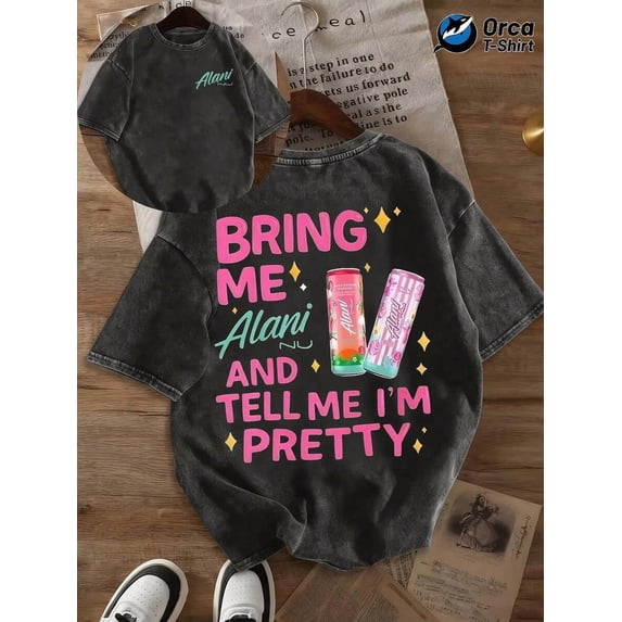 Minimalist Washed Crew Neck Short Sleeve Sweatshirt, Double-Sided 'Bring Me Alani & Tell Me I'Pretty' Print, For Holidays, Going Out, Outdoors, Gifts