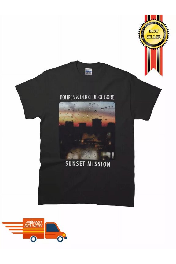 Bohren & Der Club Of Gore - Sunset Mission Classic MAN WOMAN T-Shirt SIze S-5XL
