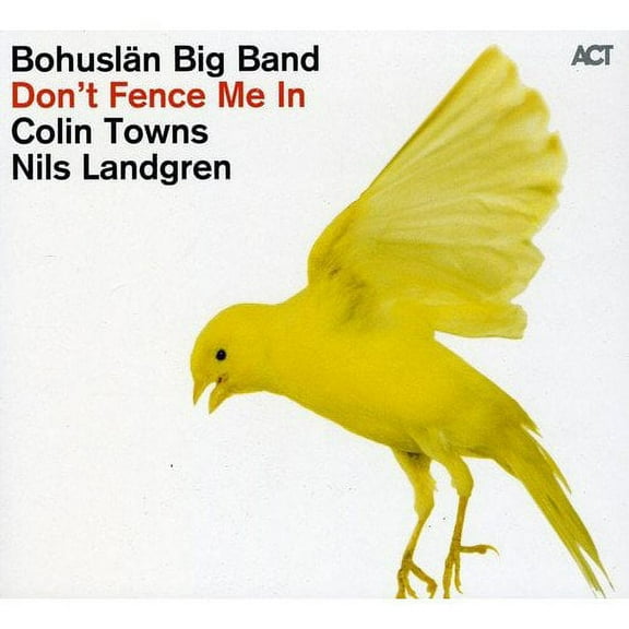 Bohuslaen Big Band - Don't Fence Me in-the [CD]