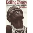 thumbnail image 1 of Boiling Energy: Community Healing Among the Kalahari Kung, (Paperback), 1 of 1