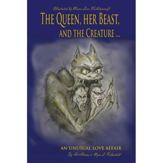 The Queen her Beast and the Creature (Paperback)