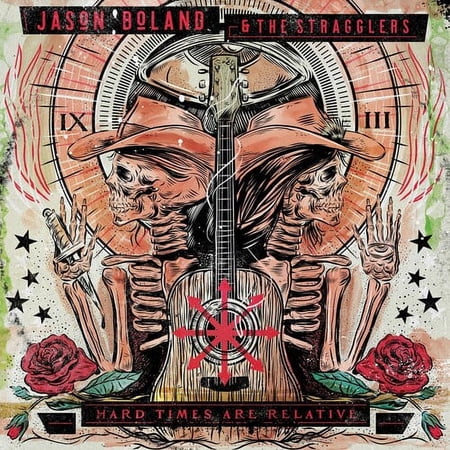 Boland,Jason & Stragglers - Hard Times Are Relative - Country - CD