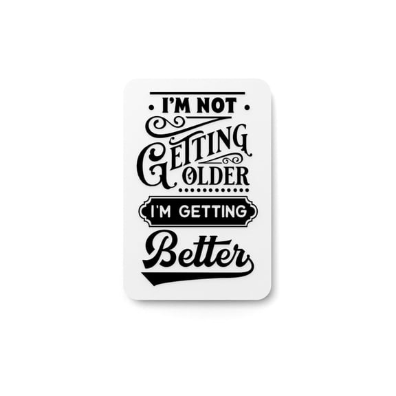 I'm Getting Better Wall Sign, 3D Printed PLA Office Decor, Inspirational Desk or Wall Art, Durable Lightweight Sign