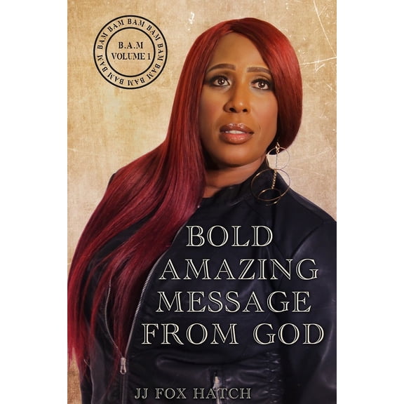 Bold Amazing Message From God Volume 1 (Paperback)