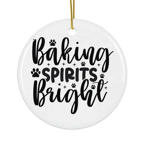 Bold Baking spirits bright Magical Season Treasure For Gifts And Surprises Hanging Round Ornament