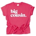 thumbnail image 1 of Bold Big Cousin T-Shirts for Girls and Boys Fun Family Outfits Vintage Hot Pink Shirt Youth Medium, 1 of 2