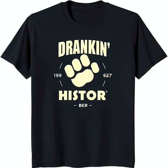 Bold Black T-Shirt with DRANKIN HISTOR BER Design