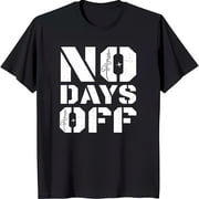 Bold Black T-Shirt with NO DAYS OFF Graphic Style