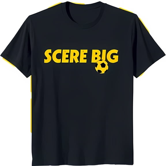 Bold Black T-Shirt with 'SCERE BIG' Yellow Text & Soccer Ball Design Short Sleeve Neck