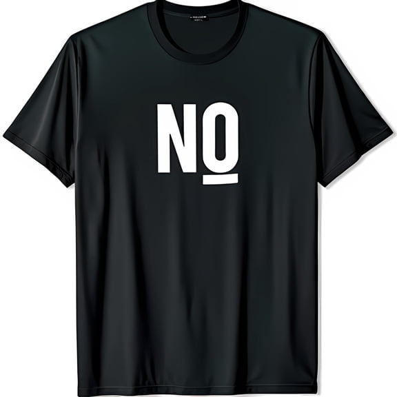 Bold Black T-Shirt with Striking NO Graphic and Underline Soft & Comfortable