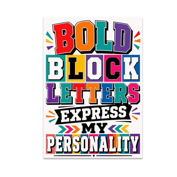 Bold Block Letters Express My Personality - Home Decor Enthusiast - 13x19 Poster Print