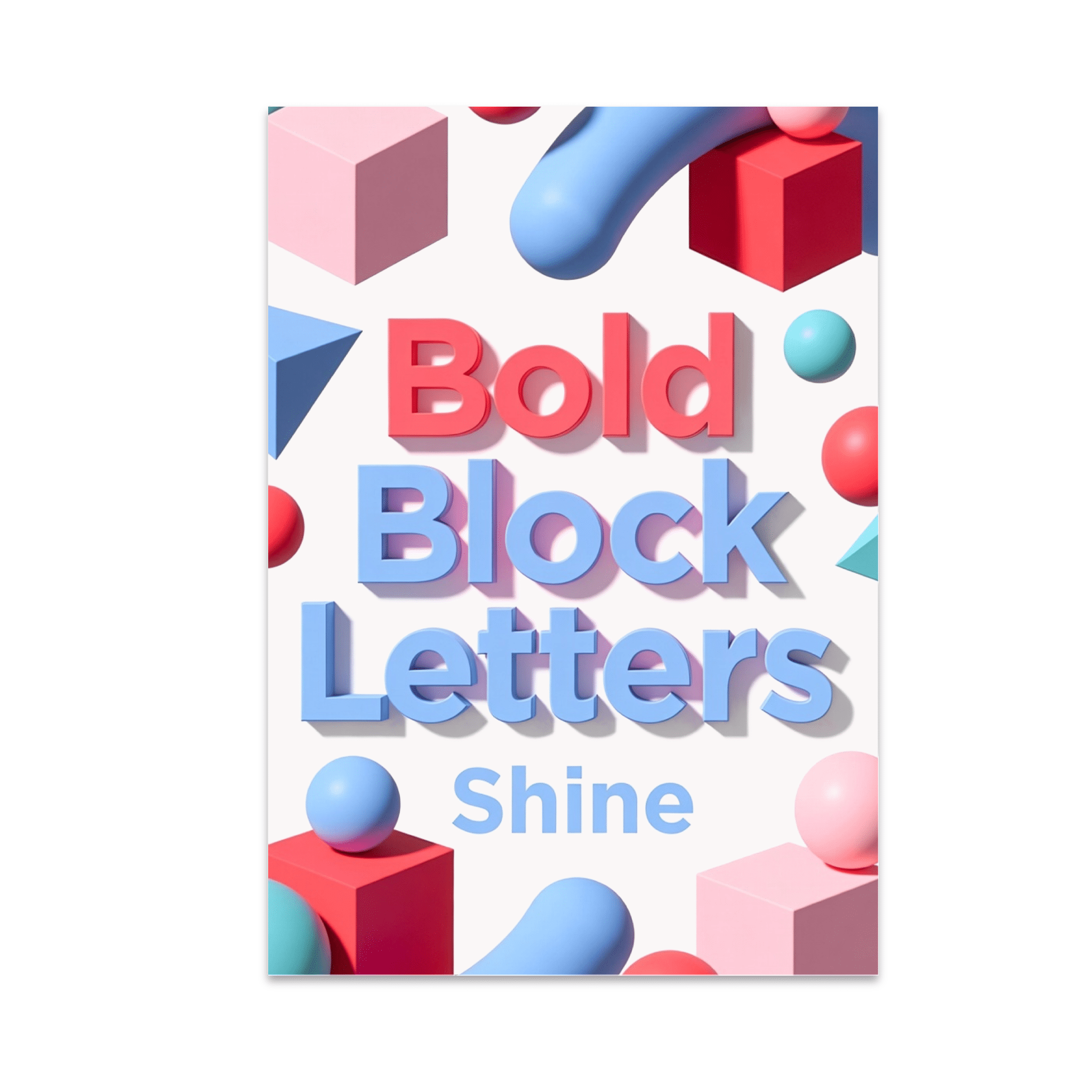 Bold Block Letters Shine - Modern Decor Enthusiast - 13x19 Poster Print ...
