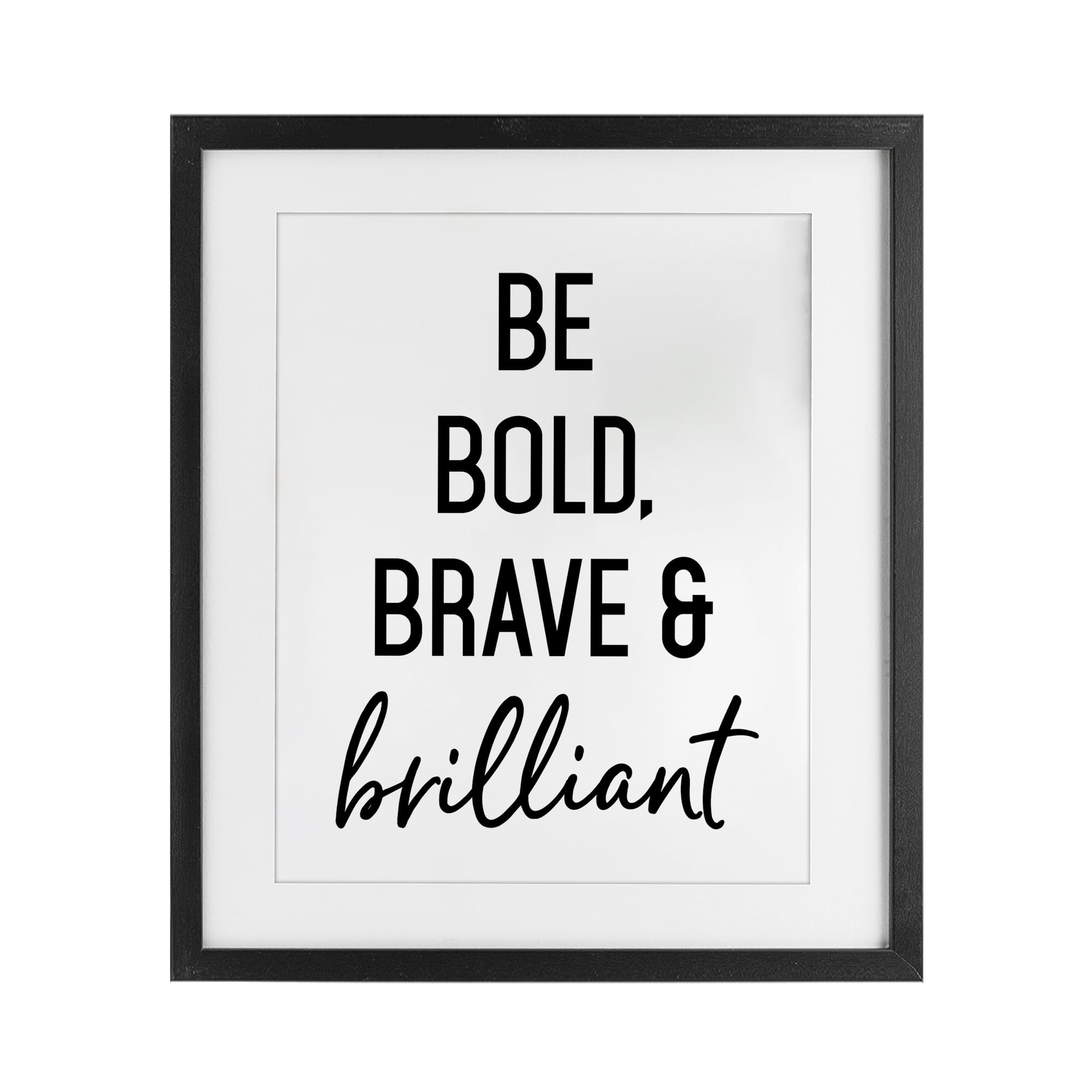 Bold Brave & Brilliant Black Framed Print Under Glass, design by Lettered and Lined