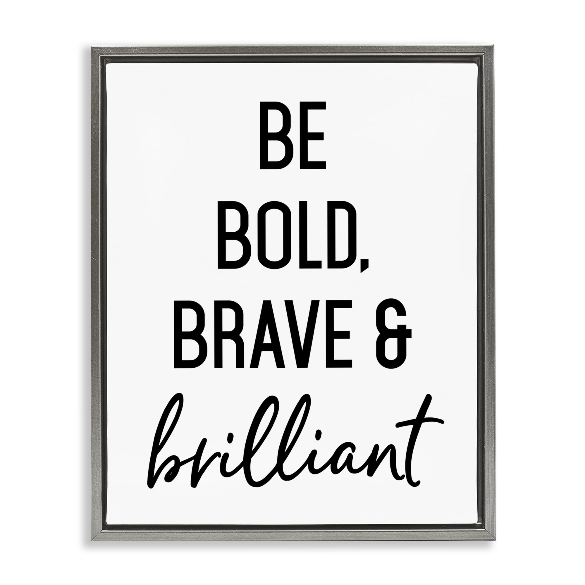 Bold Brave & Brilliant Gray Framed Floater Canvas Wall Art, design by Lettered and Lined