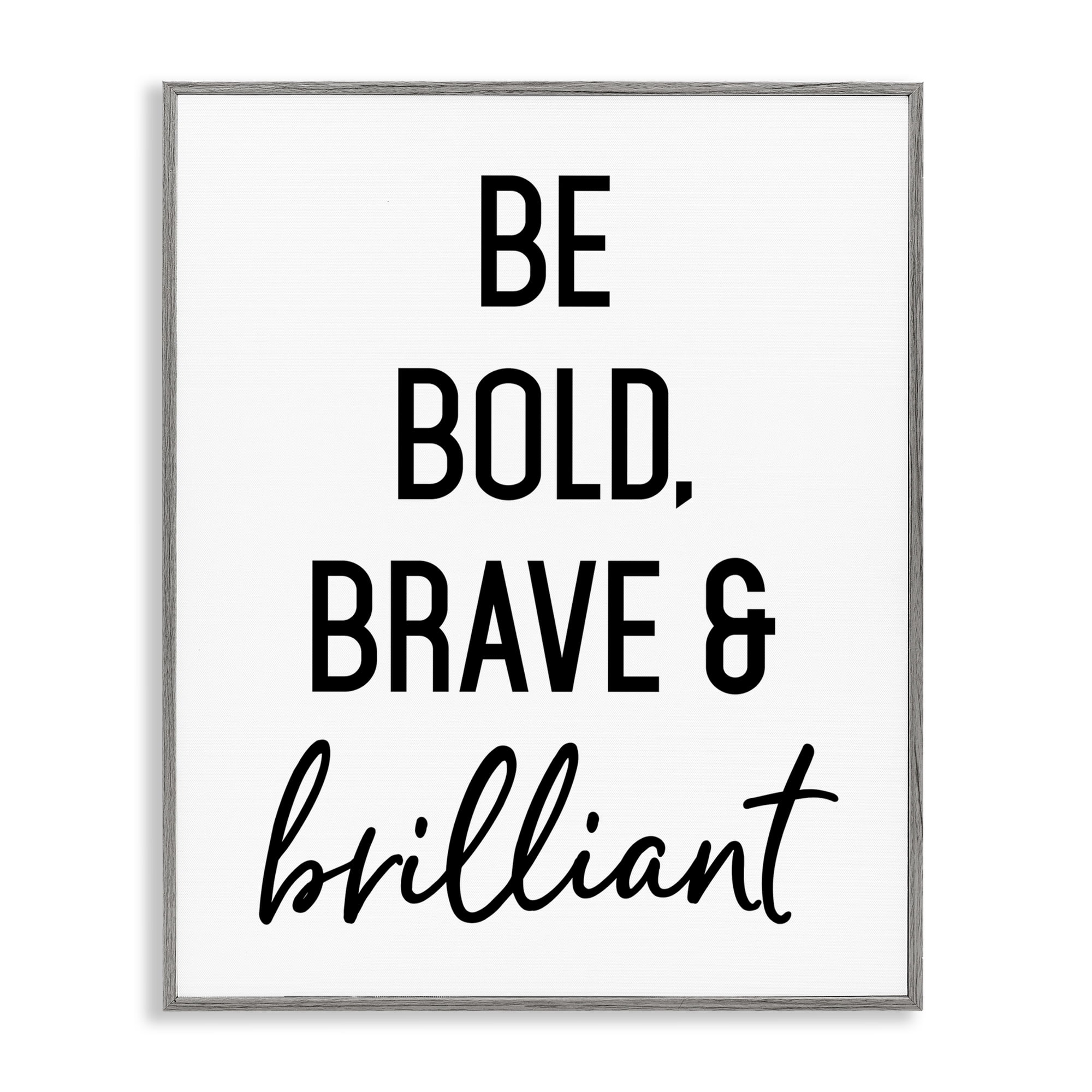 Bold Brave & Brilliant Gray Framed Giclee Art, design by Lettered and Lined