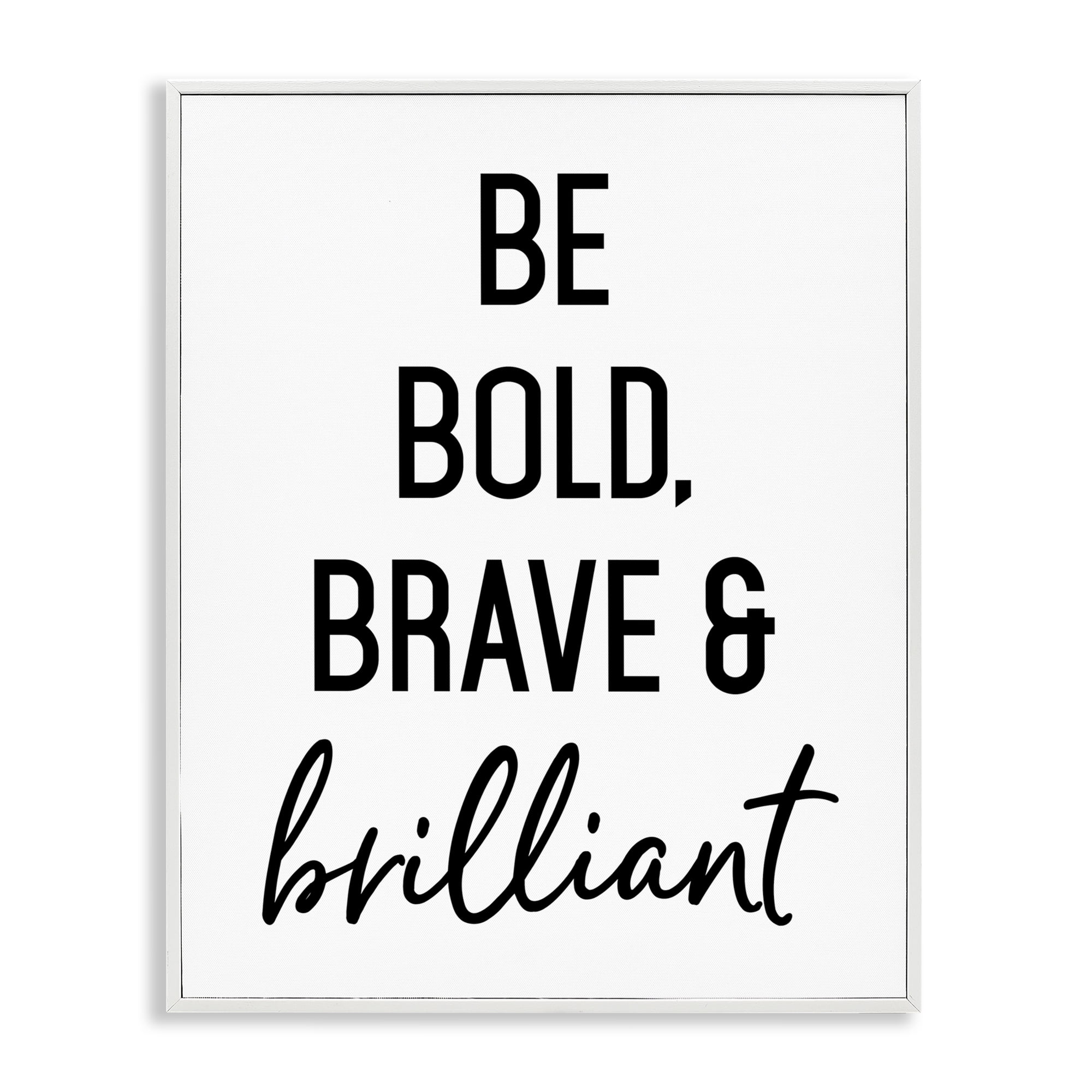 Bold Brave & Brilliant White Framed Giclee Art, design by Lettered and Lined