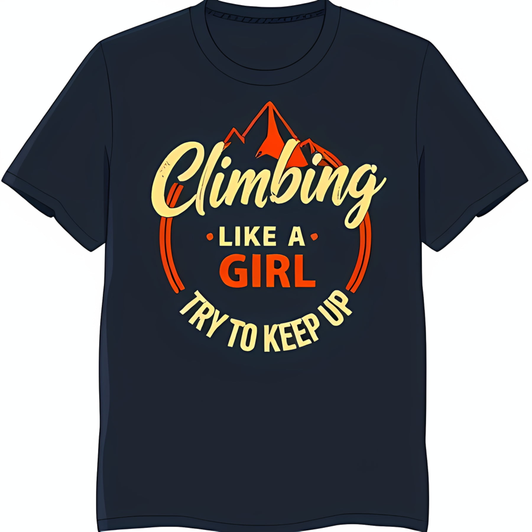 Bold Climbing Like a Girl TShirt with Red Mountain Design for Climbers
