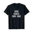thumbnail image 1 of Bold Dad Since Day One Parenting Humor T-Shirt for Proud Fathers, 1 of 5
