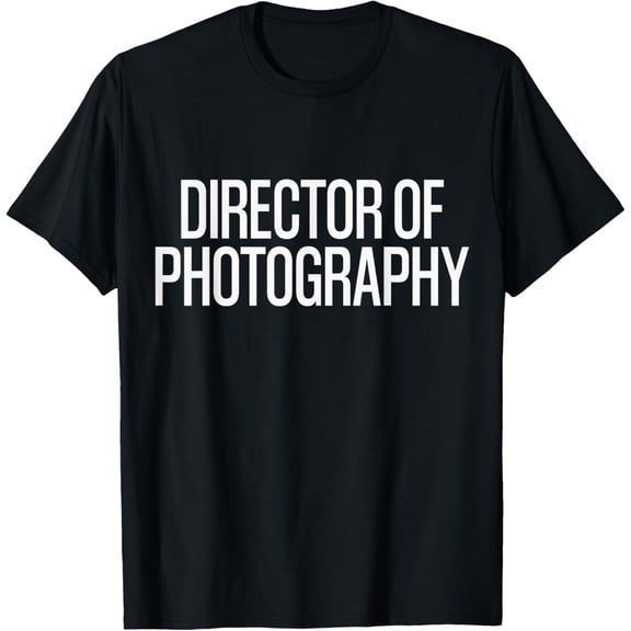 Bold Director of Photography Text | Film Crew T-Shirt