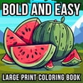 thumbnail image 1 of Pre-Owned Bold and Easy Large Print Coloring Book: 51 Big and Simple Designs for Adults, Seniors, Beginners and Kids - Featuring Nature, Flowers, Animals, Still Life, Food and More! Paperback, 1 of 1