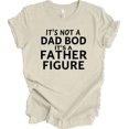 thumbnail image 1 of Bold Funny Quote Shirt For Dad Bod Father Figure Gift Idea T-Shirt Unisex S-5XL Hot Trending Shirt, Vintage Birthday Gift, 1 of 3